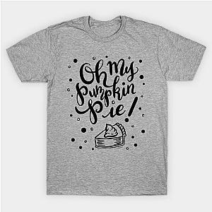 Pretty Oh My Pumpkin Pie Hand Lettered Design T-Shirt TP1201