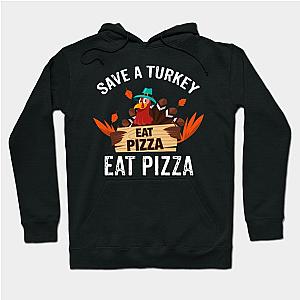 Save a Turkey Eat Pizza Thanksgiving Shirt Hoodie TP1701