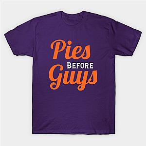 Pies Before Guys T-Shirt TP1201