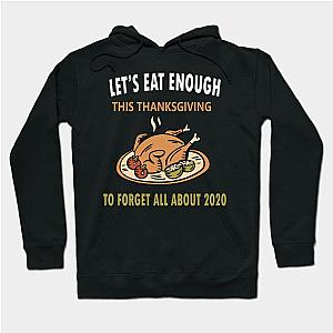 Let's eat enough this thanksgiving, Funny turkey gift 2020 Hoodie TP1701