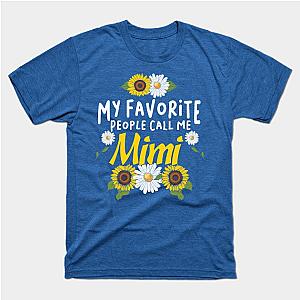 My Favorite People Call Me Mimi T-Shirt TP1201