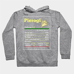 pierogi nutrition facts Hoodie TP1701