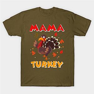 Mommy Turkey Funny Thanksgivings Family Idea T-Shirt TP1201