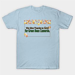 Jesus T-Shirts Thanksgiving Thankful for Green Bean Casserole T-Shirt TP1201