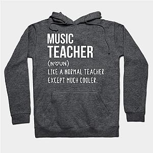 Music Teacher Defintion - Teacher Like a Normal Teacher Only Way Cooler Music lovers - Music gift - Music's day christmas vintage retro Hoodie TP1701