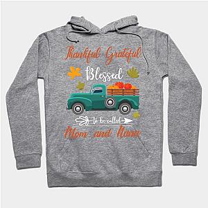 Mother Thankful Grateful Blessed To Be Called Mom And Nana Halloween Thanksgiving Christmas Hoodie TP1701