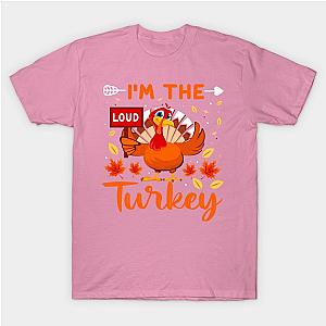 I'm The Turkey T-Shirt TP1201