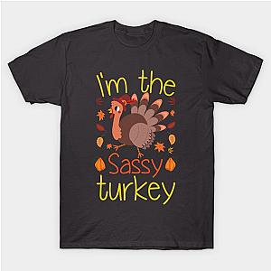 I'm the Sassy Turkey T-Shirt TP1201