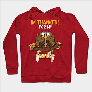 im thankful for my family Hoodie TP1701