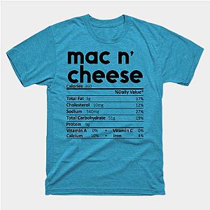 Mac N' Cheese Nutrition Facts Gift Funny Thanksgiving Costume T-Shirt TP1201