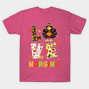 Love Nursing Nurse Turkey Thanksgiving Cute Expected Season T-Shirt TP1201