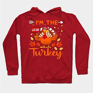 I'm The Turkey Hoodie TP1701