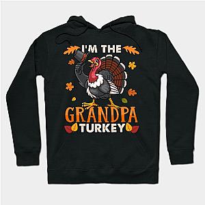 I'm The Grandpa Turkey Family Thanksgiving Hoodie TP1701