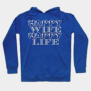 Happy wife happy life Hoodie TP1701