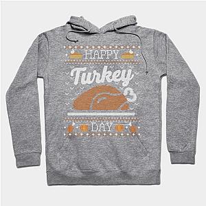 Happy Turkey Day, Ugly Thanksgiving Sweater Hoodie TP1701