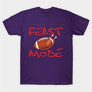 I Woke Up In Feast Mode Gift Idea Feast Mode Turkey T-Shirt TP1201