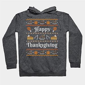 Happy Thanksgiving, Ugly Thanksgiving Sweater Hoodie TP1701