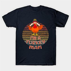 I am a turkey man T-Shirt TP1201