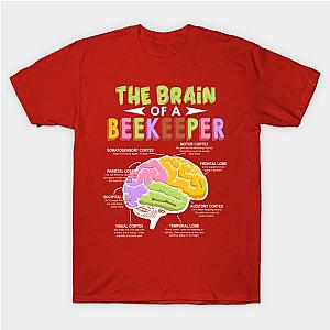 How Is The Brain Anatomy Of A Beekeeper Funny Bee Apiarist T-Shirt TP1201