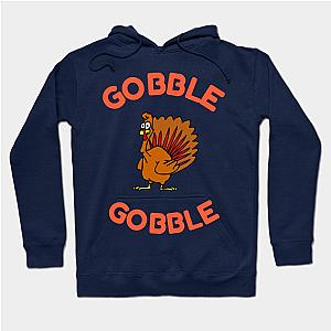 Gobble Gobble Thanksgiving Turkey design Hoodie TP1701