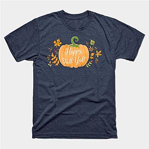 Happy Fall Y'all  Shirts - Fall  Shirt - Cute Fall Shirt - Graphic Tee - Fall tshirts T-Shirt TP1201