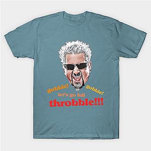 Guy Fieri // Gobble Gobble Let's Go Full Throbble! T-Shirt TP1201