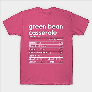 Green Bean Casserole Nutrition Facts T-Shirt TP1201