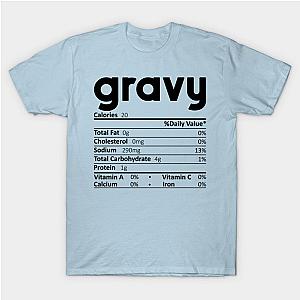 Gravy Nutrition Facts Gift Funny Thanksgiving Costume T-Shirt TP1201