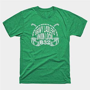 Gravy Ladlers Union Local 832 T-Shirt TP1201