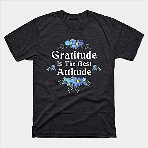 Gratitude is the best attitude T-Shirt TP1201