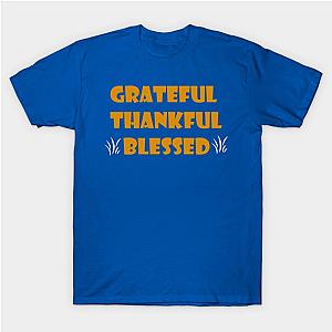 Grateful thankful blessed quote T-Shirt TP1201