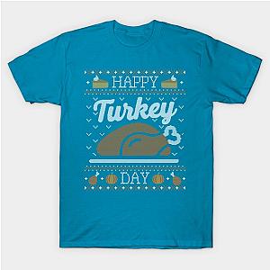 Happy Turkey Day, Ugly Thanksgiving Sweater T-Shirt TP1201