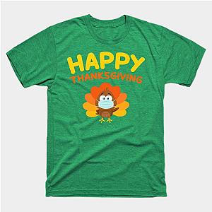 Happy Thanksgiving Turkey Face Mask Funny Quarantine T-Shirt TP1201