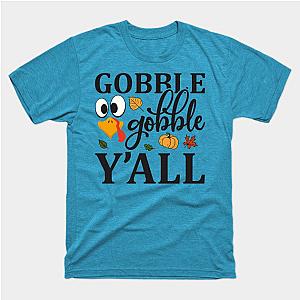 Gobble Gobble Yall T-Shirt TP1201