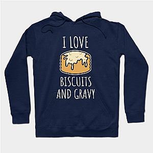 I Love Biscuits And Gravy Hoodie TP1701