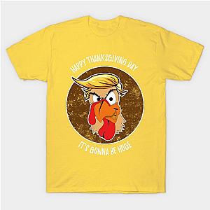 Funny Trump Turkey Thanksgiving Day Gonna Be Huge Shirt T-Shirt TP1201