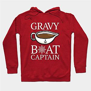 Gravy Boat Captain - I Love Gravy - Funny Thanksgiving Shirt Hoodie TP1701