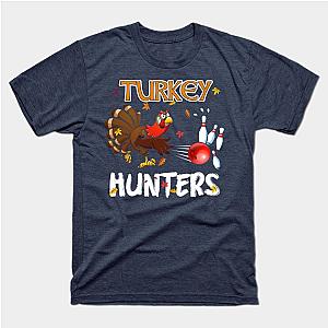 Funny Bowling Thanksgiving Turkey Day Gifts Turkey Hunters T-Shirt TP1201