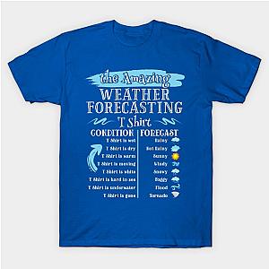 Funny Believe In Meteorology The Amazing Weather Forecasting T-Shirt TP1201