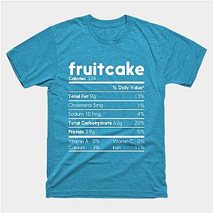 Fruitcake Nutrition Facts Funny Thanksgiving Christmas Matching T-Shirt TP1201