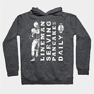 Funny American Football Lineman serving pancakes daily Hoodie TP1701