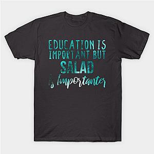 Education Is Important But Salad Is Importanter  lovers - Salad gift - Salad's day blue abstract T-Shirt TP1201