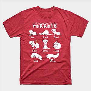 Eat Sneak Steal Dance Smell Sleep Life Of Ferret Cute Animal T-Shirt TP1201