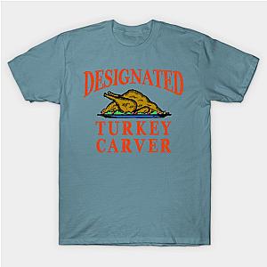 Designated Turkey Carver Thanksgiving T-Shirt TP1201