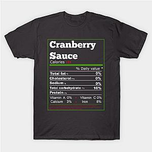 Cranberry Sauce Nutrition Thanksgiving T-Shirt TP1201