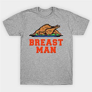 BREAST MAN Thanksgiving Humor T-Shirt TP1201