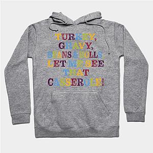 Turkey gravy beans and rolls let me see that casserole Hoodie TP1701