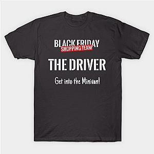 Black Friday Shopping Team Matching Outfit The Driver T-Shirt TP1201