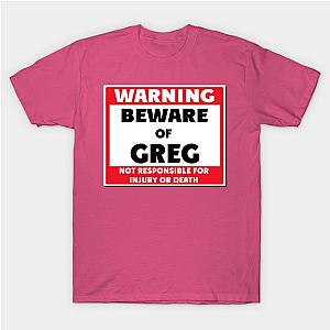 Beware of Greg T-Shirt TP1201