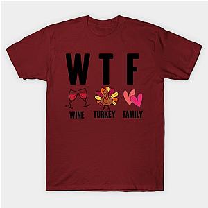 WTF Wine Turkey Family T-Shirt TP1201